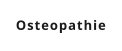 Osteopathie