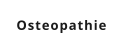 Osteopathie